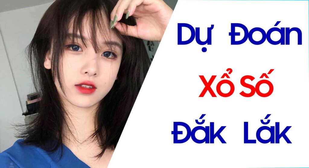 Dự đoán xổ số Đắk Lắk 168 - Soi cầu Daklak wap vip 568