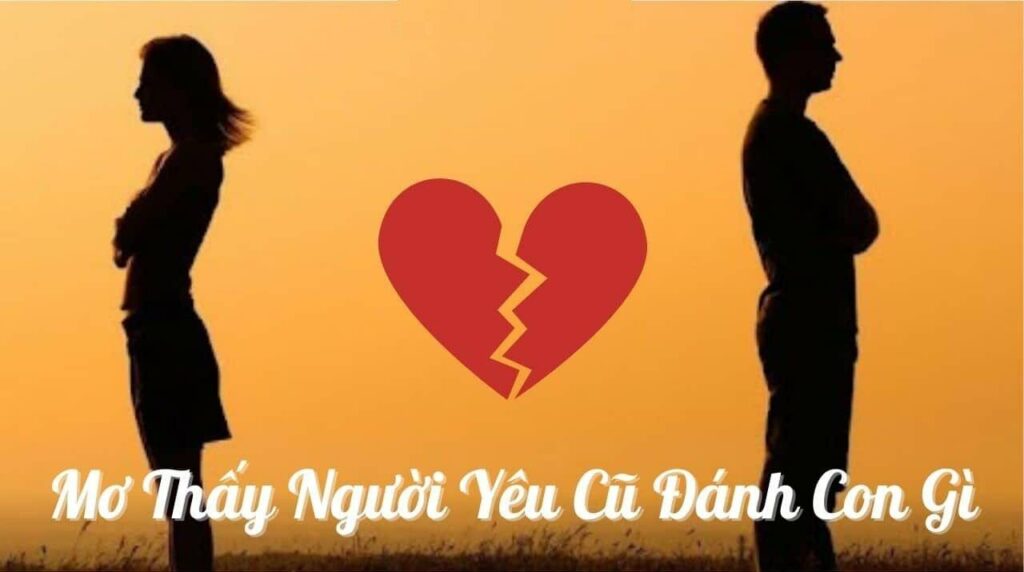 Mơ thấy người yêu cũ có người yêu mới