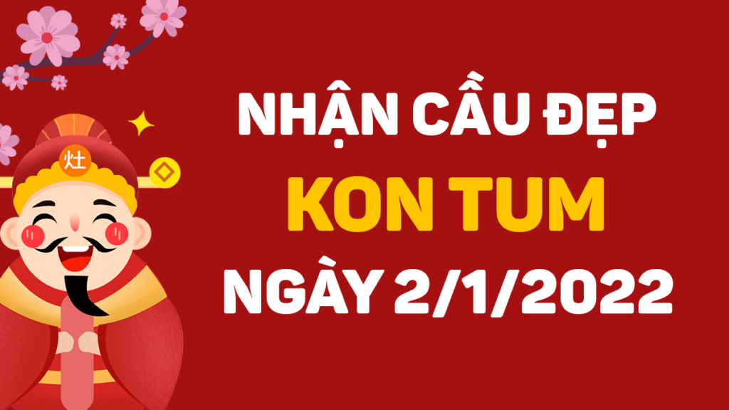 Soi cầu chuẩn xác - Dự đoán xs Kon Tum hôm nay 
