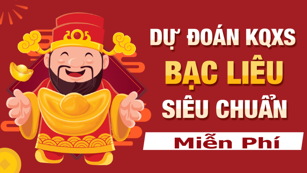 Dự đoán kết quả xổ số bạc liêu
