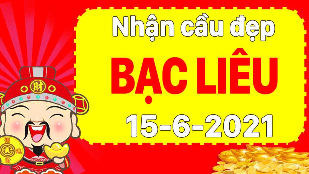 Kết quả xổ số Bạc Liêu - Dự đoán kết quả xổ số bạc liêu