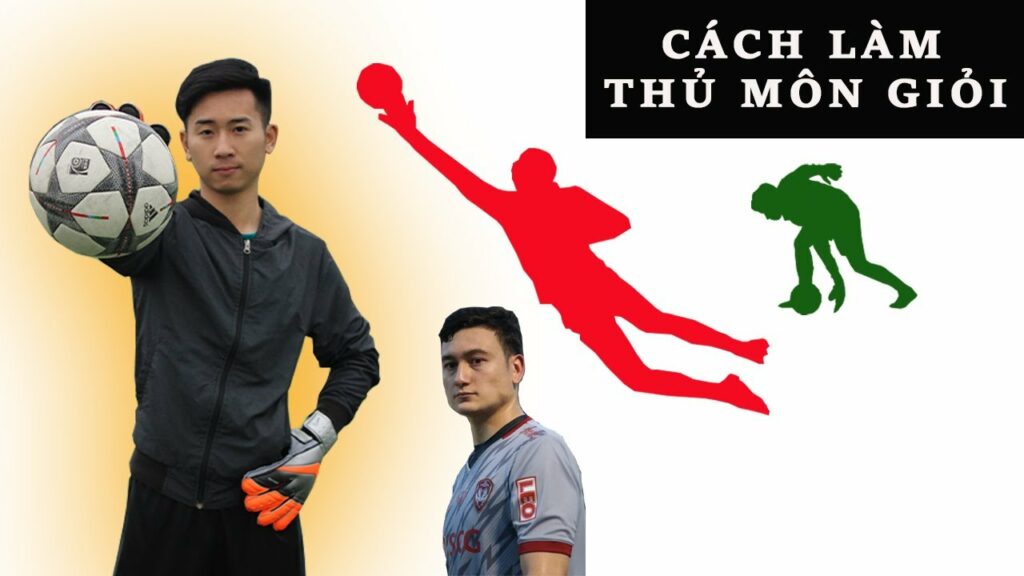 Cách làm thủ môn sân mini giỏi